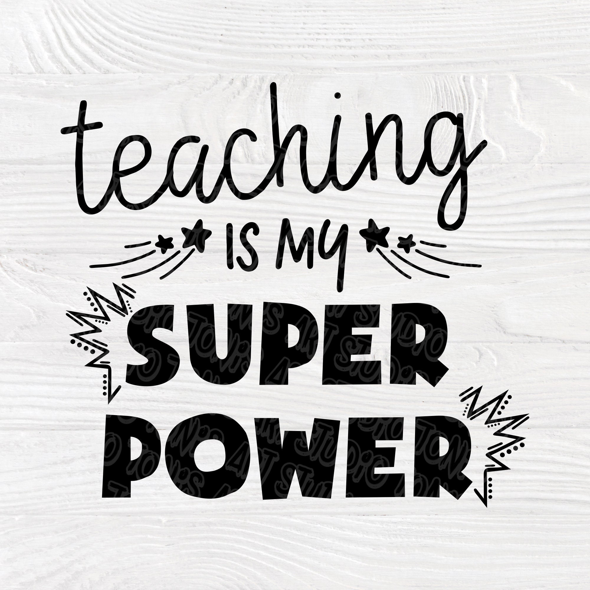 Download Teaching Is My Super Power Svg Eps Png Pdf Jpg Cut Files ...