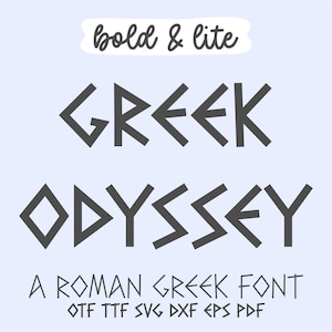 May include: A digital design featuring the words "GREEK ODYSSEY" in a stylized, geometric font. The text "bold & lite" appears above, with "A ROMAN GREEK FONT" and file type options below. The design is in dark gray on a light blue background.