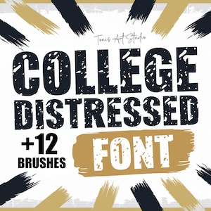 Könnte beinhalten: Verzerrte schwarze Schriftart mit dem Text "COLLEGE DISTRESSED FONT +12 BRUSHES" auf weißem Hintergrund mit goldenen und schwarzen Pinselstrichen.