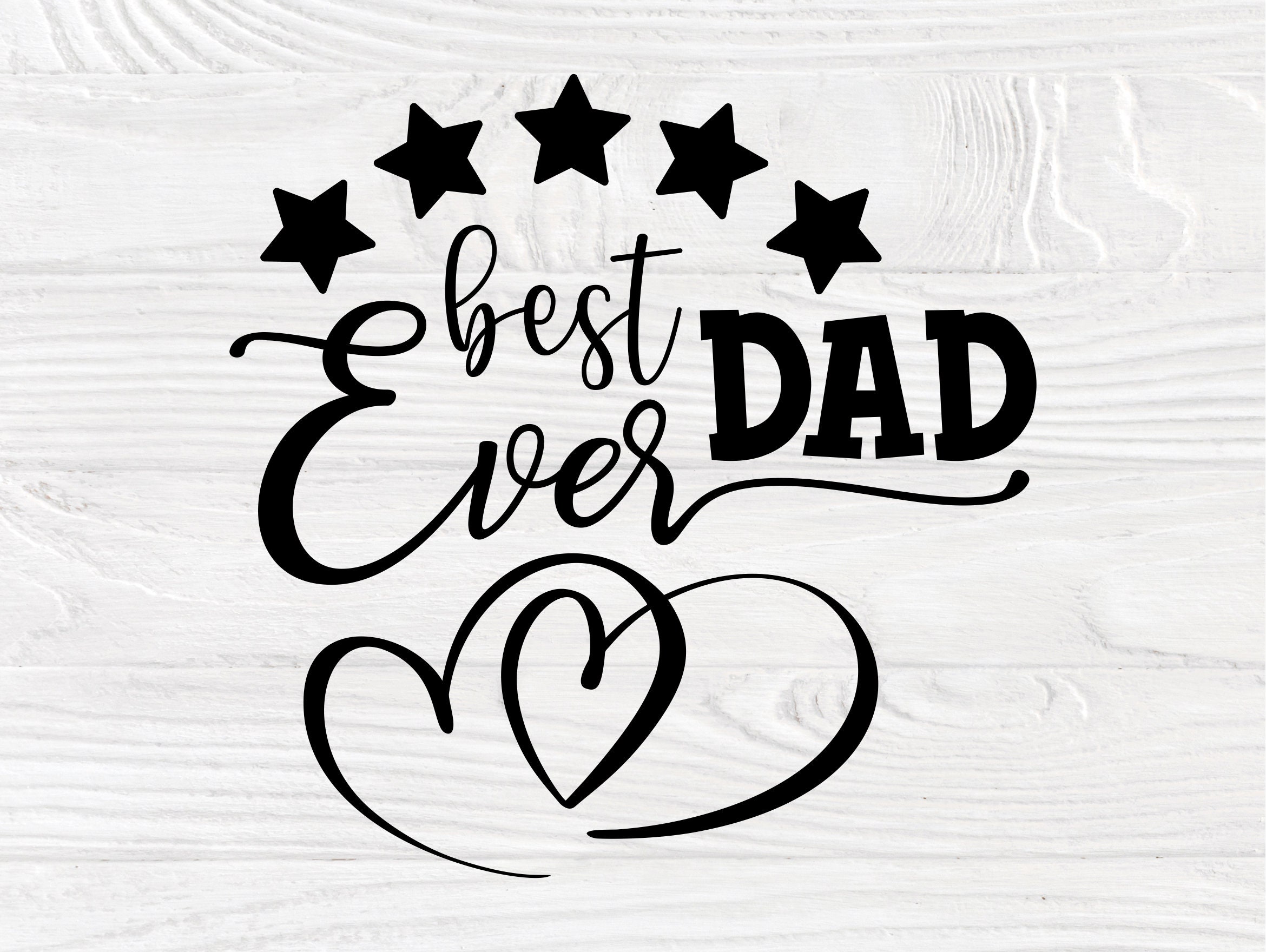 Download Best Dad Ever SVG, Fathers Day Svg, Svg Cut Files