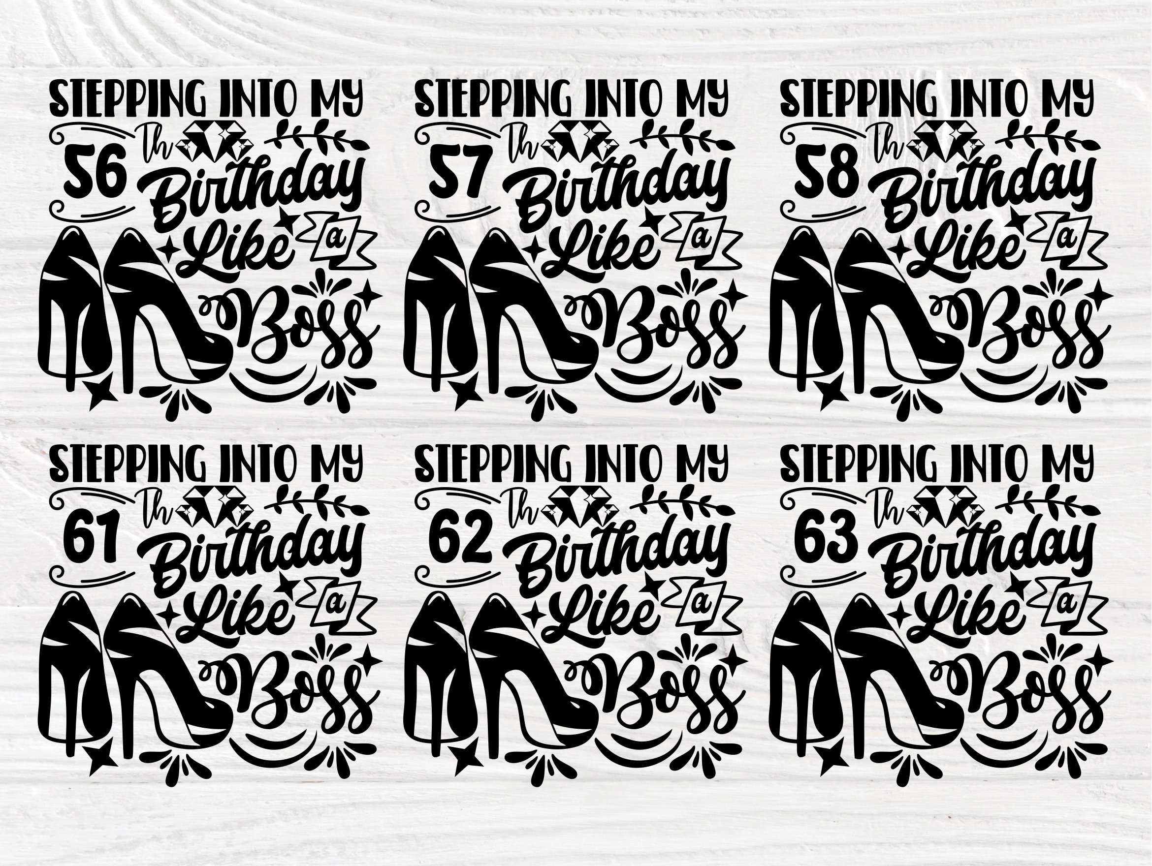 Download 56th to 75th Birthday Like a Boss SVG, High Heels