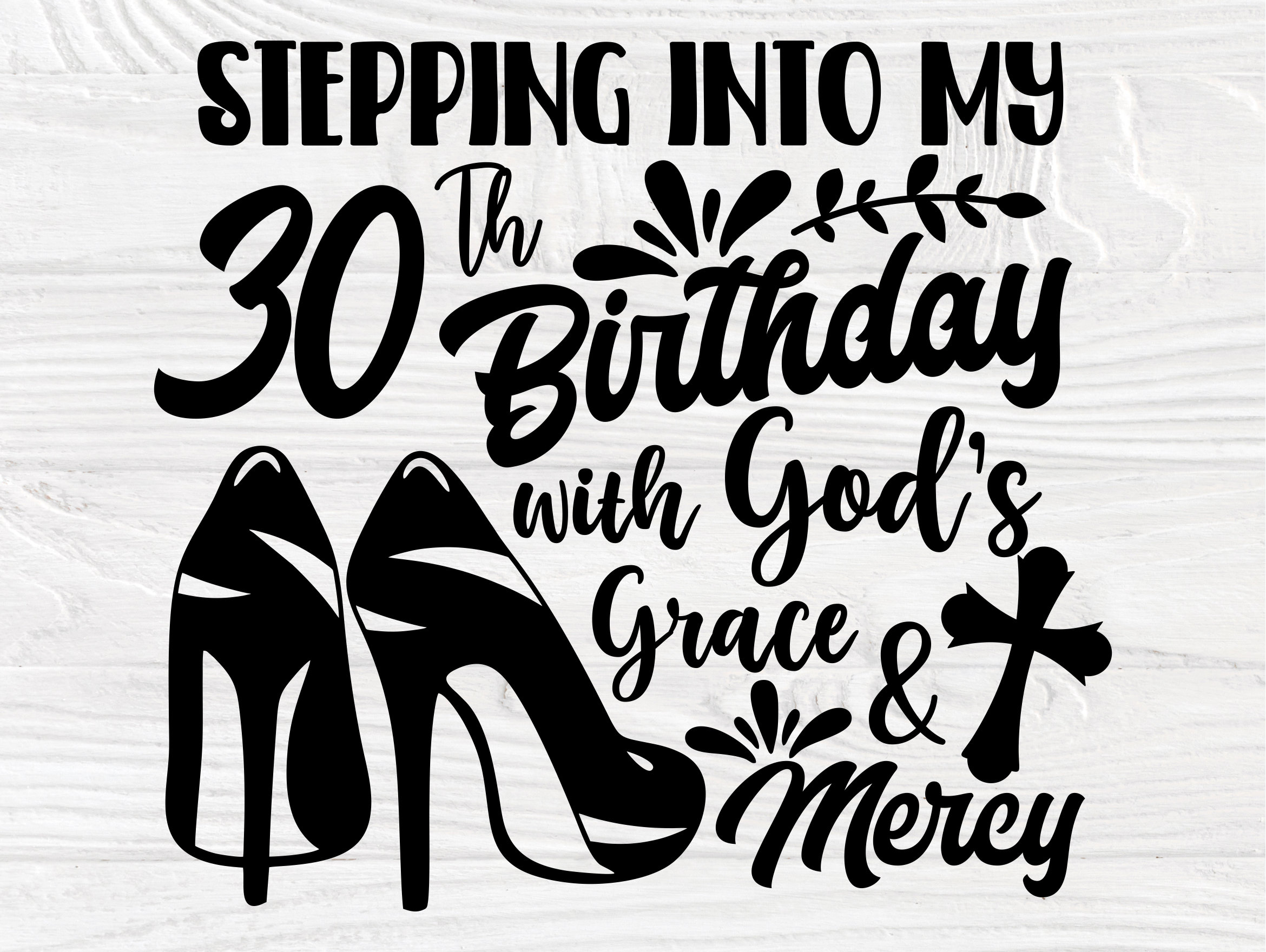 Stepping into my 16-35 Birthday SVG, High Heel Svg