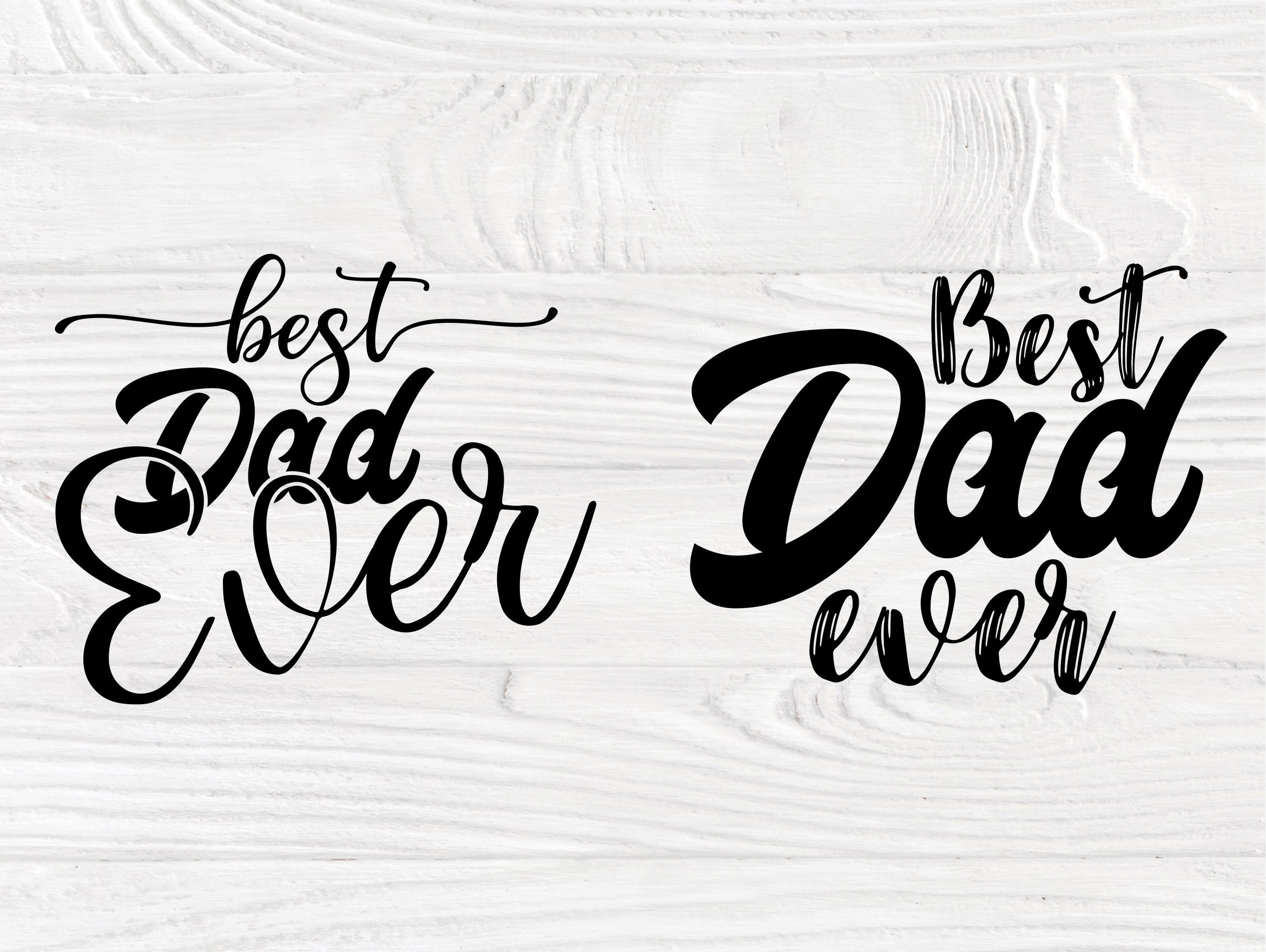 Download Best Dad Ever SVG, Fathers Day Svg, Svg Cut Files