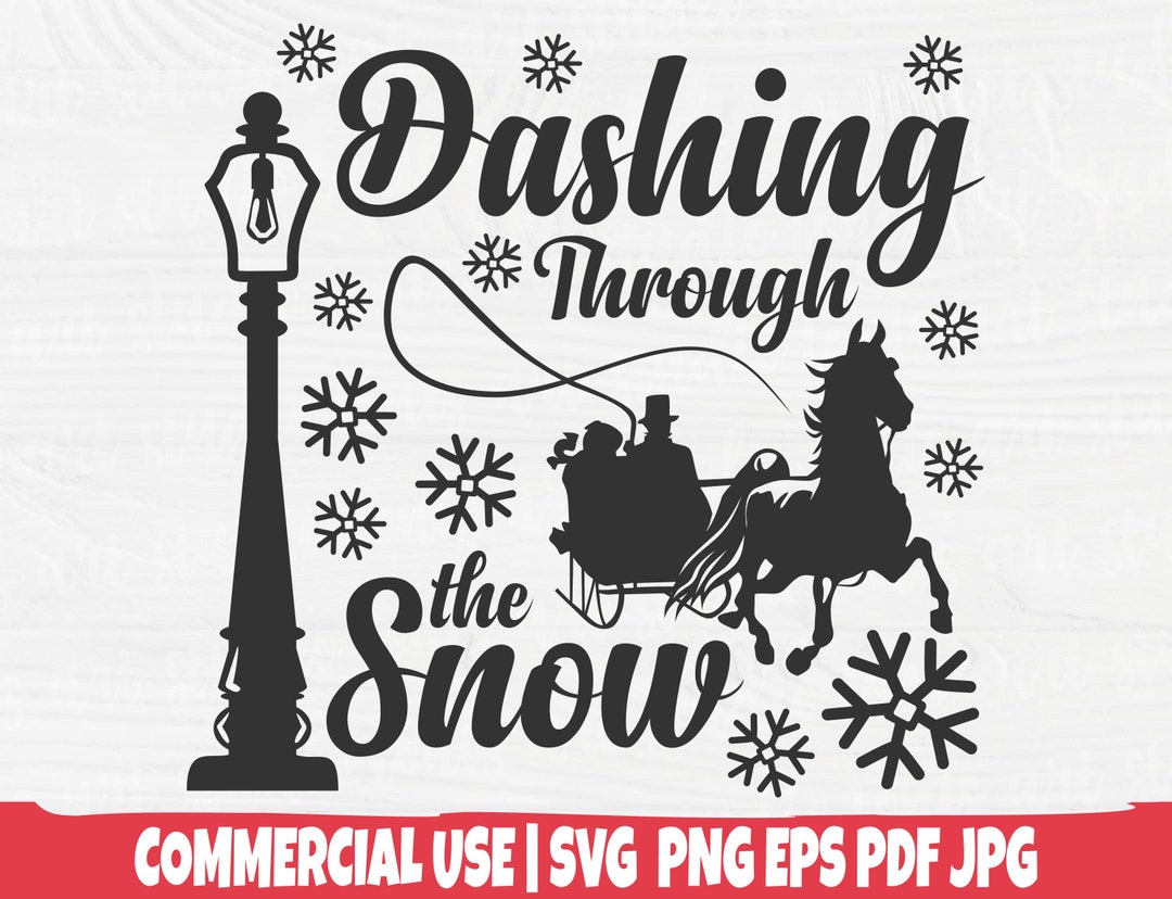 Dashing Through the Snow SVG Christmas Sign Svg Winter Holiday Svg ...