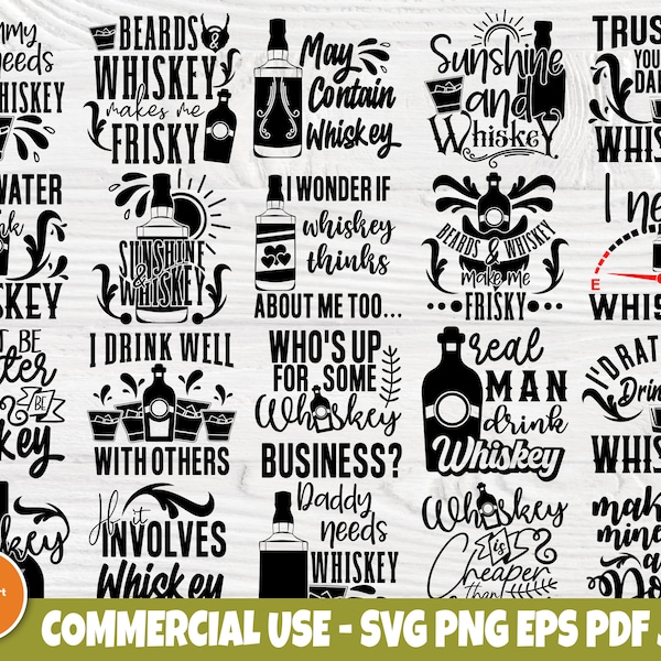 Whiskey SVG Bundle, Alcohol Sayings Svg, Drinking Quotes Svg