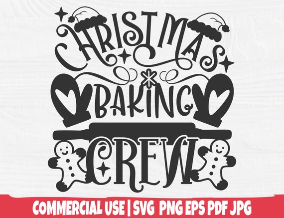 Christmas Baking Crew SVG - Holidays Baking Svg - Christmas Apron Svg - Gingerbread Clipart - Funny Shirt Design - Cut File - COMMERCIAL USE