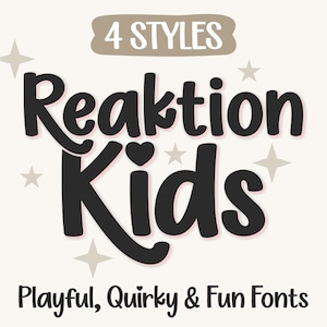 May include: A graphic design featuring the words "Reaktion Kids" in a playful, bold font, with a heart symbol replacing the letter "o". The text "4 Styles" is above, and "Playful, Quirky & Fun Fonts" is below. Stars are scattered around.