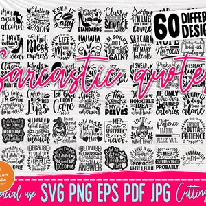 Sarcastic SVG Bundle, Sassy Sayings Svg, Funny Sarcasm Quotes