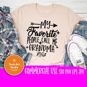 Mes personnes préférées m'appellent grand-mère Svg Eps Png Jpg coupe fichiers, grand-mère vie Svg, cadeau pour grand-mère Svg, camée Cricut, conception de t-shirt grand-mère