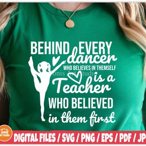 Insegnante di danza Svg / Danza Svg / Dietro ogni ballerino / Camicia da ballo Svg / Balletto Svg
