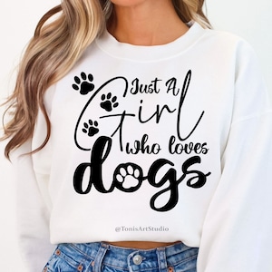 Just A Girl Who Loves Dogs Svg | Dog Lover Svg | Little Girl Shirt Design | Dog Mama Svg | Cut Files