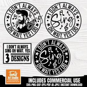 Profesor de música svg - No siempre canto svg - cantando svg - regalo amante de la música - profesor de coro svg - oh espera sí lo hago, png dxf eps pdf, cricut