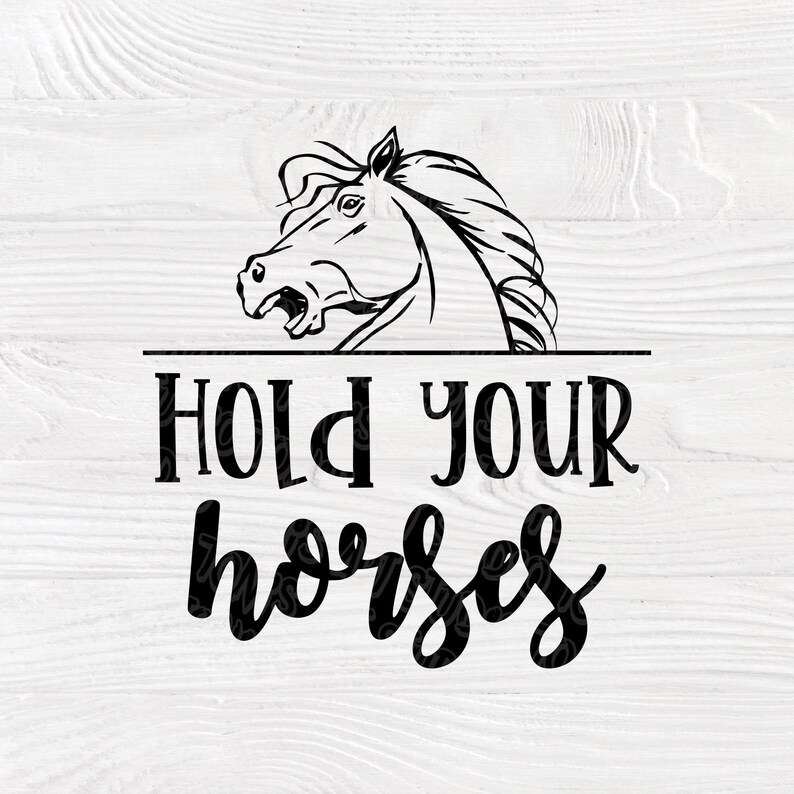 Download Hold your horses SVG Horse bundle svg Horse saying svg | Etsy
