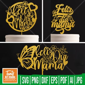 Feliz Dia Mama Cake Topper SVG, Feliz Dia Mama Svg, Happy Mothers Day, DIY Cake Topper, Birthday Mama Svg
