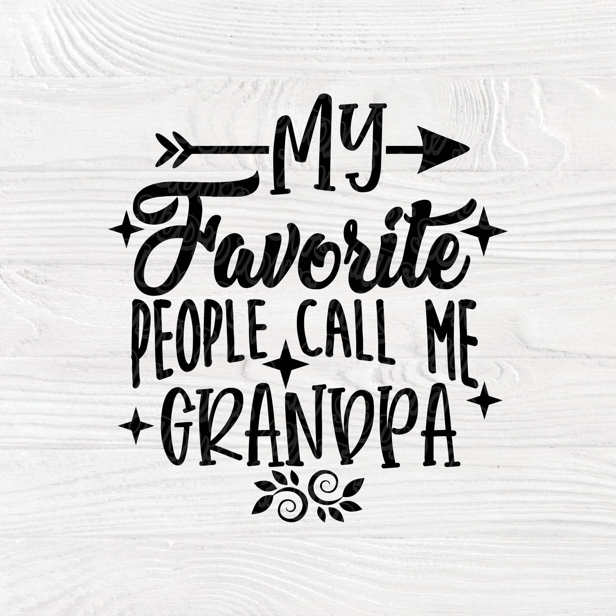 Download My Favorite People Call Me Grandpa Svg Eps Png Pdf Jpg Cut ...