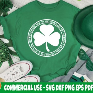 May the luck of the Irish be with you SVG / Irish Blessing Svg / St Patricks Day Svg / Shamrock Svg / Irish Cut File / Cricut / Silhouette