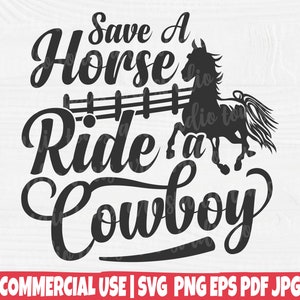 Save a Horse Ride a Cowboy SVG - Cowgirl SVG - Western SVG - Schnittdatei - Pferdezitat SVG - Southern SVG - Pferdesilhouette - KOMMERZIELLE NUTZUNG