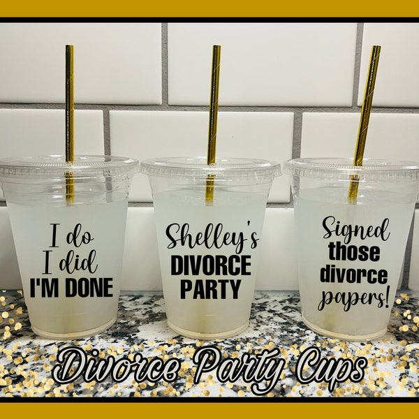 Divorce Cups | Divorce Party Decorations | Divorce Party Favors | Divorce Favors | Divorced AF | Just Divorced | Finally Divorced