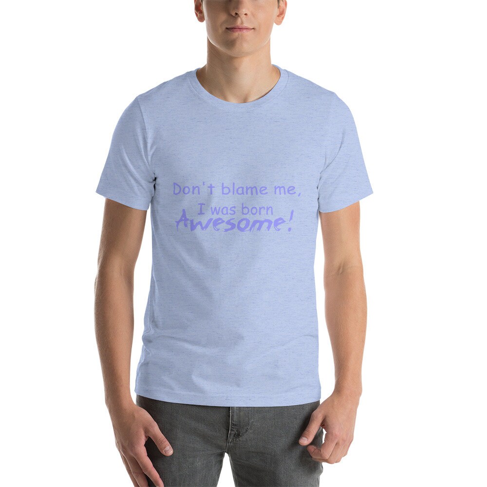 born to be awesome t shirt