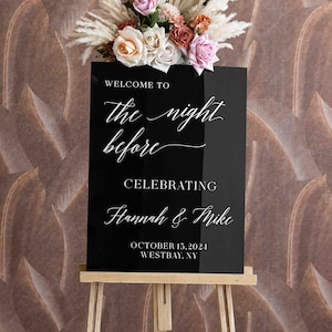 The Night Before Acrylic Rehearsal Dinner Welcome Sign - The Night Before Wedding Sign - Black Wedding Signs - Reception Signage