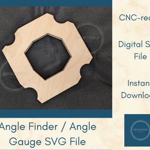 Angle Finder Angle Gauge for Grinder Sharpening wheel or saw blade/table angle SVG File Dowload