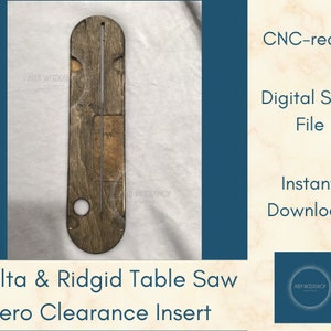 Puede incluir: Una descarga digital de un archivo SVG listo para CNC para un inserto de cero espacio libre para sierras de mesa Delta y Ridgid. El inserto est&aacute; hecho de madera y tiene un acabado te&ntilde;ido marr&oacute;n.