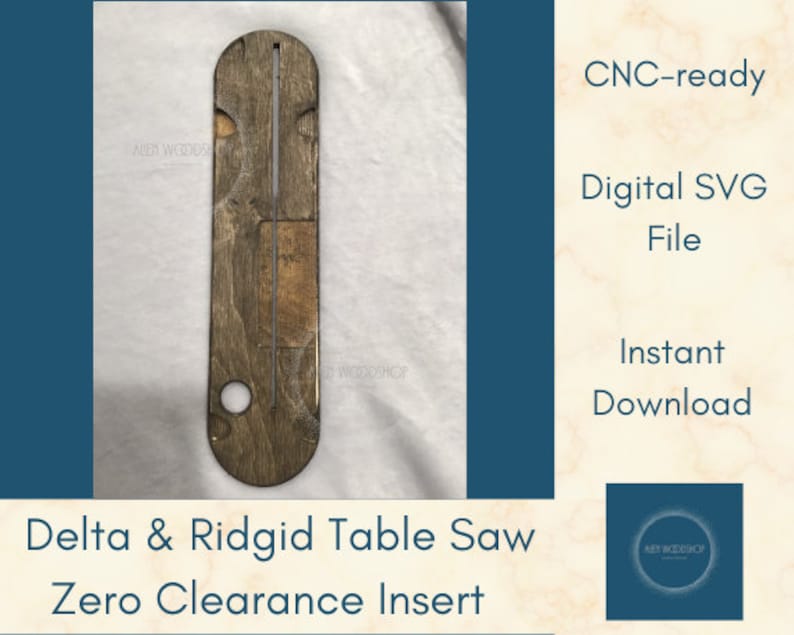 Puede incluir: Una descarga digital de un archivo SVG listo para CNC para un inserto de cero espacio libre para sierras de mesa Delta y Ridgid. El inserto est&aacute; hecho de madera y tiene un acabado te&ntilde;ido marr&oacute;n.