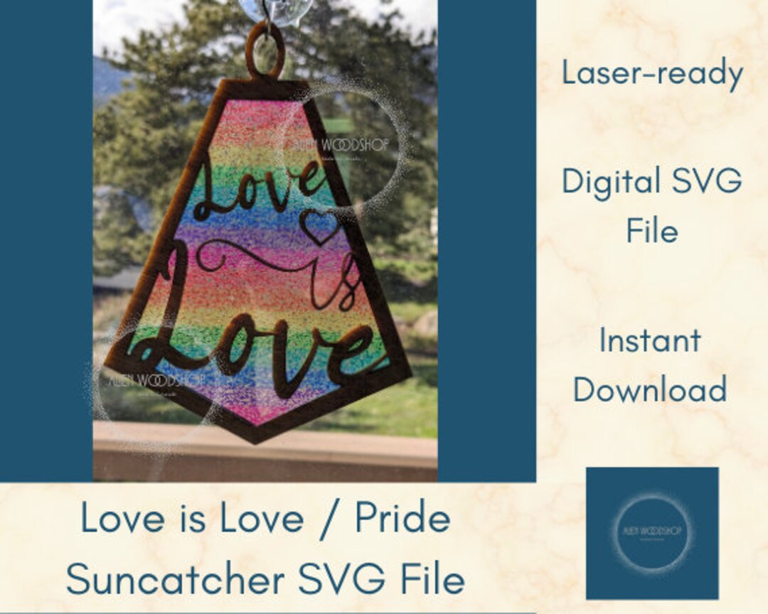 Love is Love Suncatcher Laser Cut SVG Download, Pride Suncatcher ...