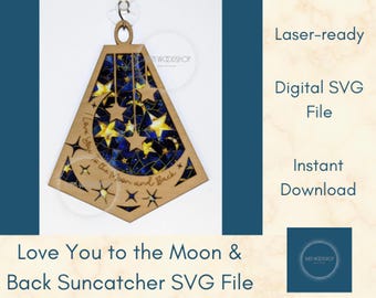 Love You to the Moon and Back Suncatcher Laser Cut SVG Download, Space Suncatcher, Hanging Ornament, Car Charm, Wall Art Laser Cut File