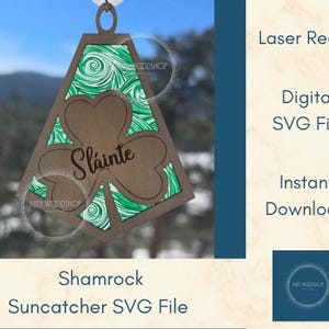 Shamrock Suncatcher SVG File Digital Download, Hanging Ornament, Car Charm, Wall Art Laser Cut Sun Catcher, Slainte Good Luck Design