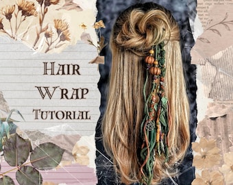 Boho Hair Wrap Tutorial, DIY Hair Braids, Woodland Fairy Accessory, PDF Pattern
