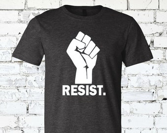 RESIST Raised Fist Activism Tee - Black Lives Matter T-Shirt - Movement Shirt - All Sizes - Adult and Youth