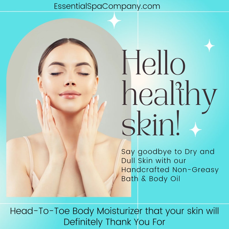 May include: A woman with her eyes closed, touching her face. Text reads "Hello healthy skin!" and promotes a handcrafted non-greasy bath and body oil. The image is set against a teal and white background, promoting a head-to-toe body moisturizer.