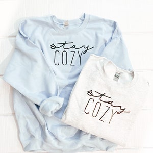Stay Cozy Sweatshirt