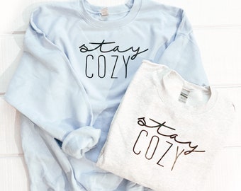 Stay Cozy Sweatshirt