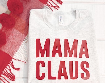 Mama Claus Sweatshirt