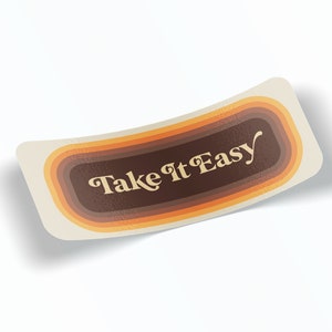 Take it Easy Bumper Sticker,Bumper Sticker,70's Bumper Sticker, Retro Bumper Sticker, Hippie Bumper Sticker,Hippie Sticker,70s sticker