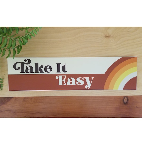 Take it Easy Bumper Sticker,Bumper Sticker,70's Bumper Sticker, Retro Bumper Sticker, Hippie Bumper Sticker,Hippie Sticker,70s sticker