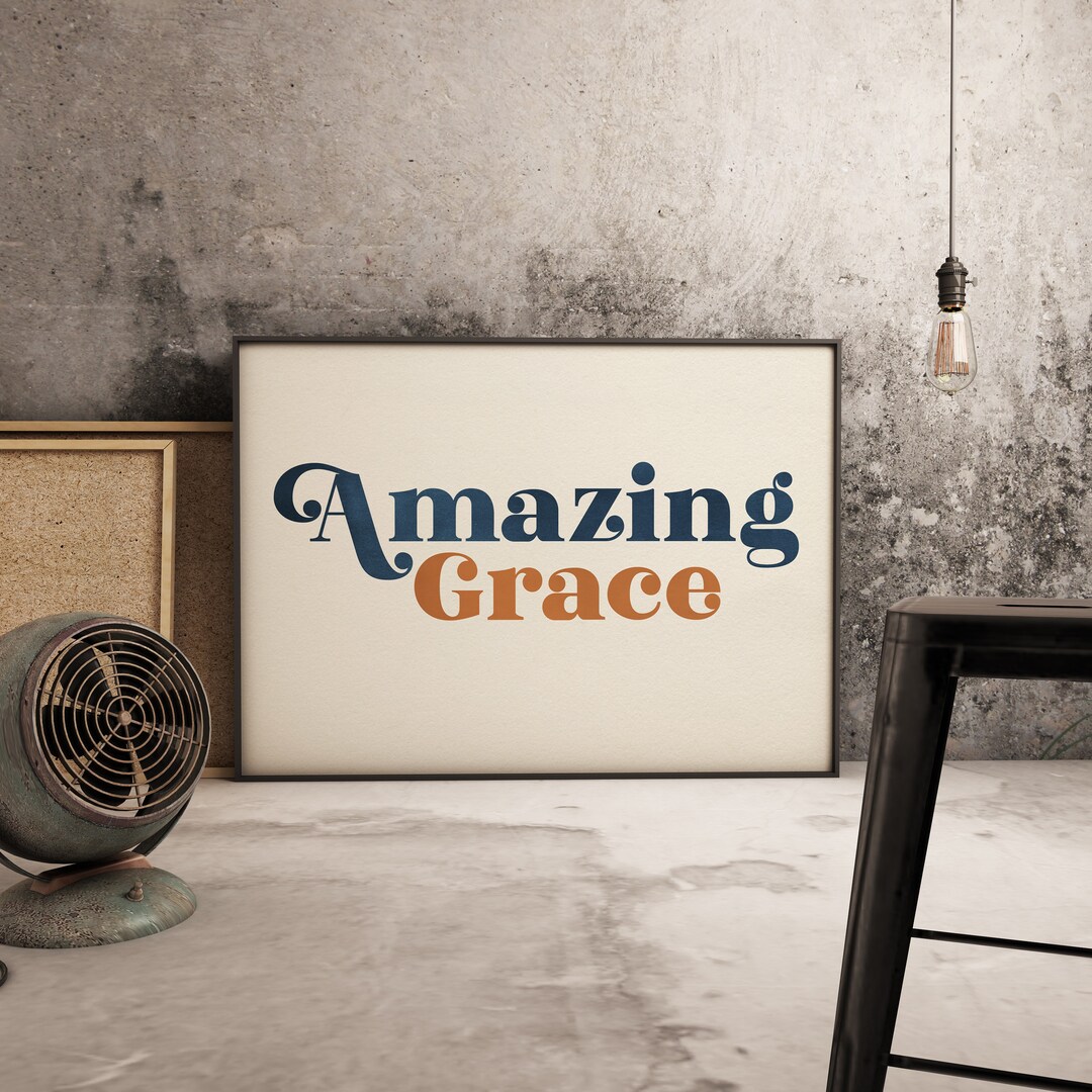 Amazing Grace Print,printable Wall Art,christian Wall Art,amazing Grace