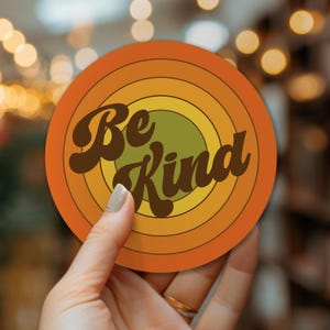 Be Kind Sticker, Bumper Sticker,70&#39;s Bumper Sticker, Retro Sticker,Hippie Bumper Sticker,Hydroflask sticker,70s sticker