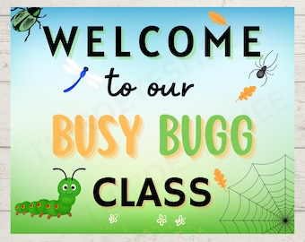 Welcome to our busy bugg class, Classroom Bulletin, Wall Prints, Digital Template, Bug Theme Class, Insects, Welcome Sign, Poster
