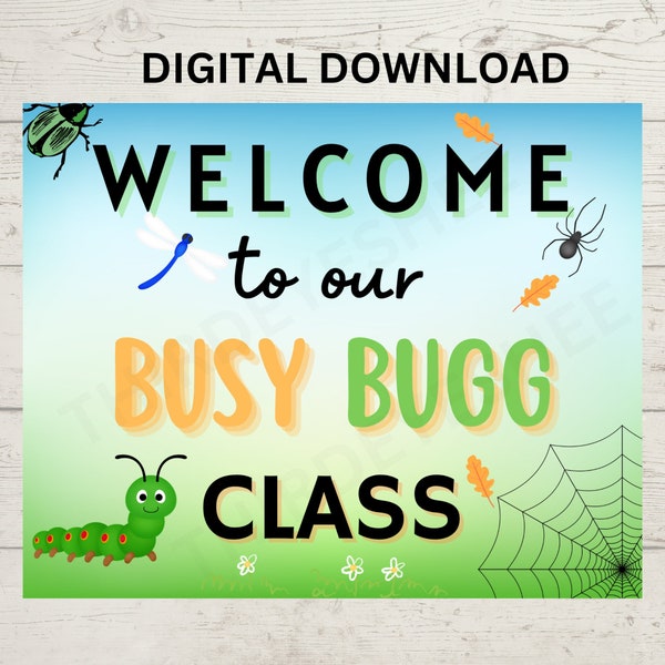 Welcome to our busy bugg class, Classroom Bulletin, Wall Prints, Digital Template, Bug Theme Class, Insects, Welcome Sign, Poster