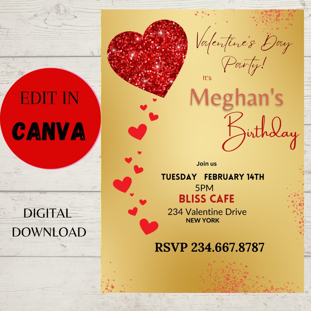 Editable Valentines Birthday Invitation, Valentines Party, Birthday
