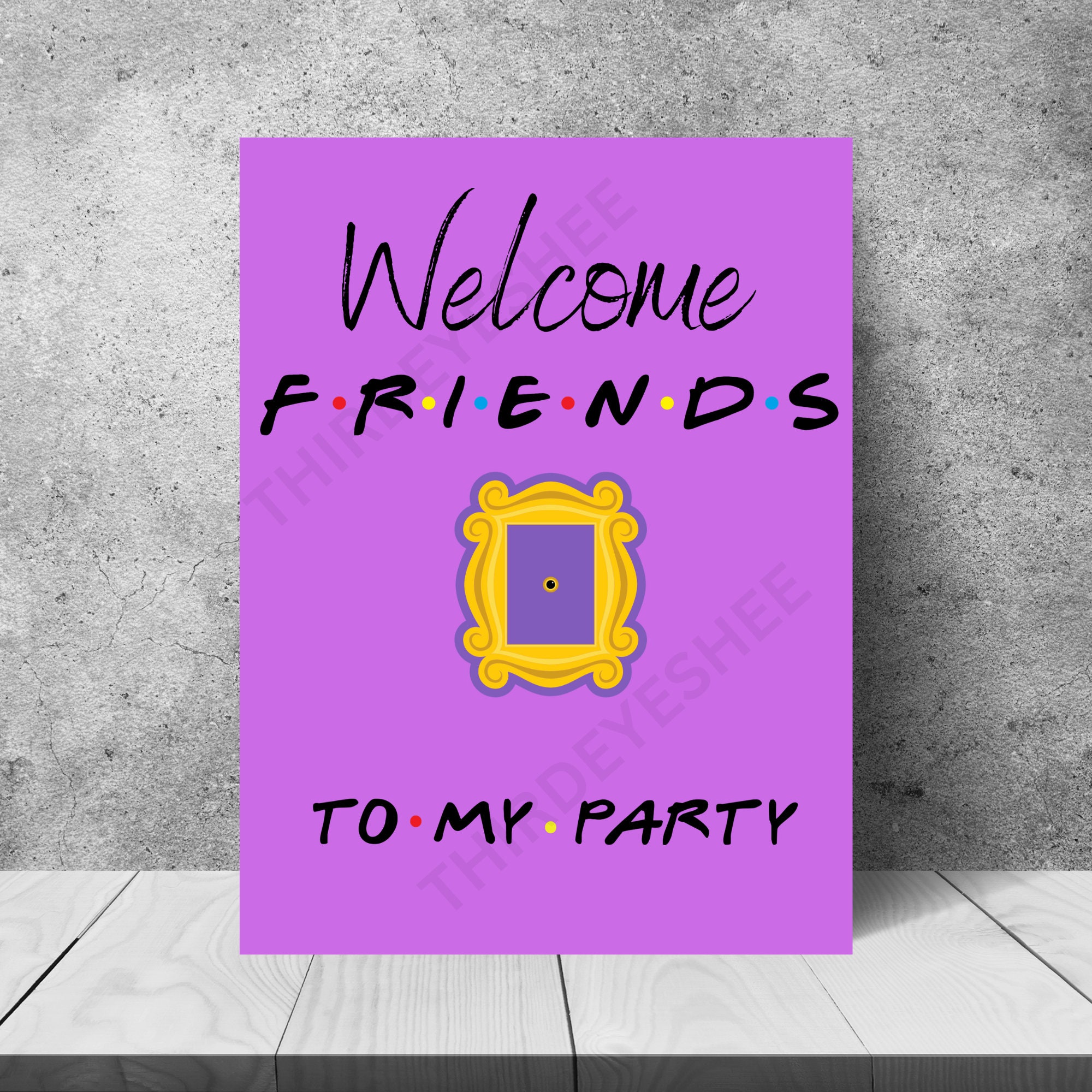 Friends Birthday Welcome Sign, Friends Party Printables, Friends ...