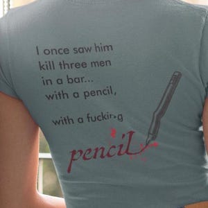 John Wick Quote Tee, Pencil Bloody Graphic T-Shirt, Movie Lover Gift, Action Movie Fan Shirt