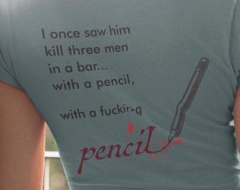 John Wick Quote Tee, Pencil Bloody Graphic T-Shirt, Movie Lover Gift, Action Movie Fan Shirt