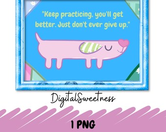 Don&#39;t Ever Give Up | Bunny Handdrawn Longdog | Nursery Room Art | Bluey-inspired Baby Room Decor | PNG File |