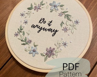 DO IT ANYWAY embroidery pattern pdf, digital download, motivational embroidery pattern, floral embroidery, beginner embroidery tutorial book