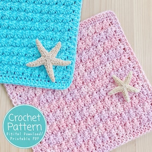 May include: Two crocheted dishcloths, one blue and one pink, with a starfish on each. The text "Crochet Pattern Digital Download/Printable PDF" is on a teal circle.