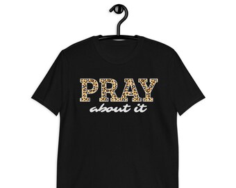 Pray About It Black T-shirt - Short-Sleeve Unisex | Christian T-shirt | Praying T-shirt | Religious T-shirt